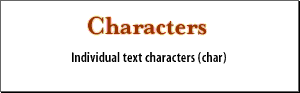 4)Characters : Individual text characters (char)
